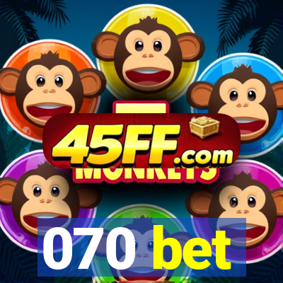 070 bet